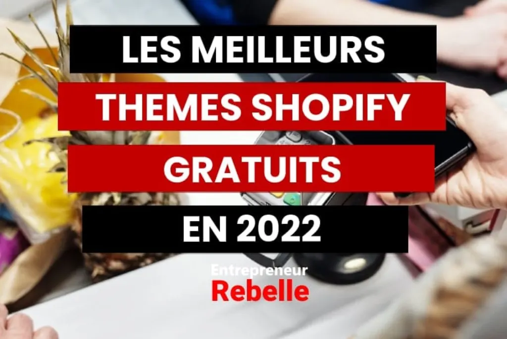 Voici les 10 plus beaux thèmes Shopify payants et gratuits pour 2022.